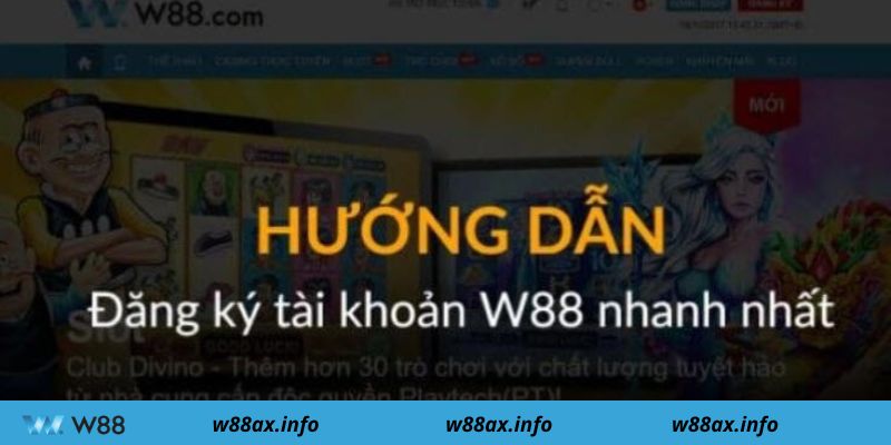 Những lưu ý quan trọng khi mở tài khoản Đăng Ký W88